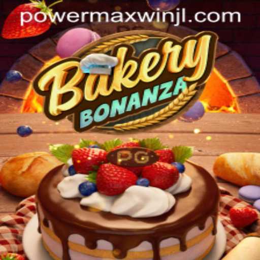 BakeryBonanza: Dive into the Confectionery World with PowerMaxWin
