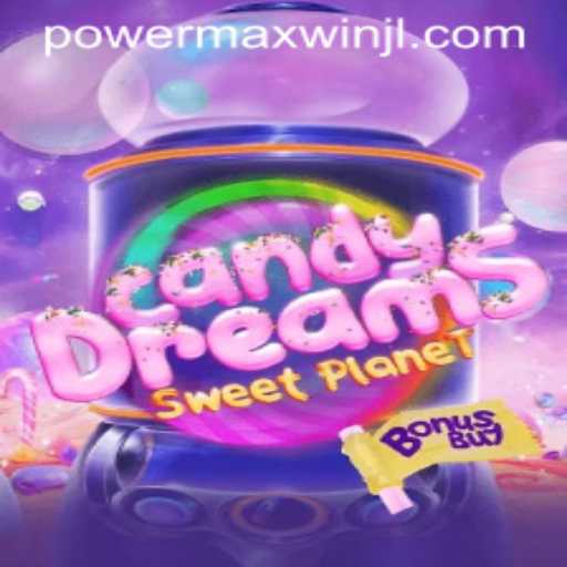 Explore the Enchanting World of CandyDreamsSweetPlanet: Unleash the PowerMaxWin