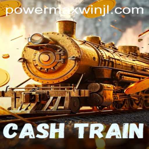 Unleashing Jackpot Excitement with CashTrain's PowerMaxWin