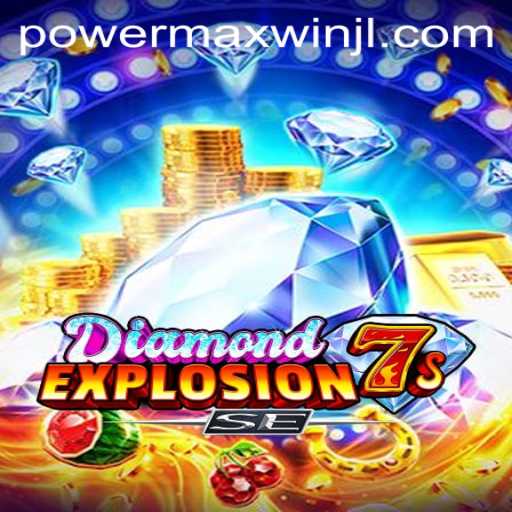 An In-Depth Look at DiamondExplosion7sSE and Its PowerMaxWin Feature