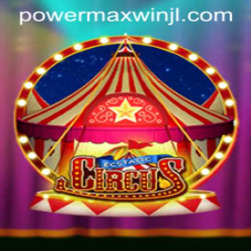 Diving into the Magical World of EcstaticCircus and the Thrilling PowerMaxWin Feature