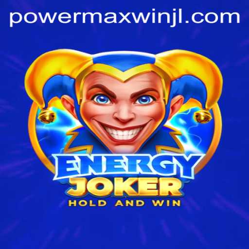 Explore the Electrifying World of EnergyJoker: Unleashing PowerMaxWin