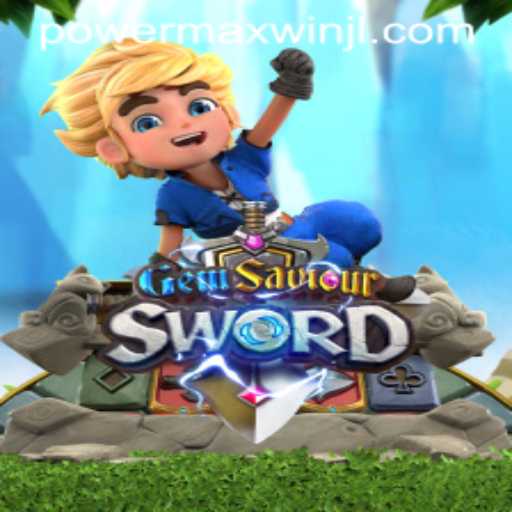 Unveiling the Mystical World of GemSaviourSword: PowerMaxWin and Beyond