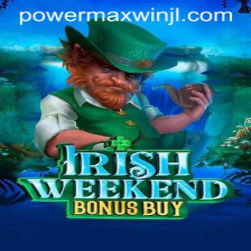 Unveiling the Thrills of IrishWeekendBonusBuy and Its PowerMaxWin Feature