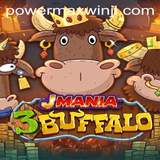 Experience the Thrilling World of JMania3Buffalo: Unleash the PowerMaxWin