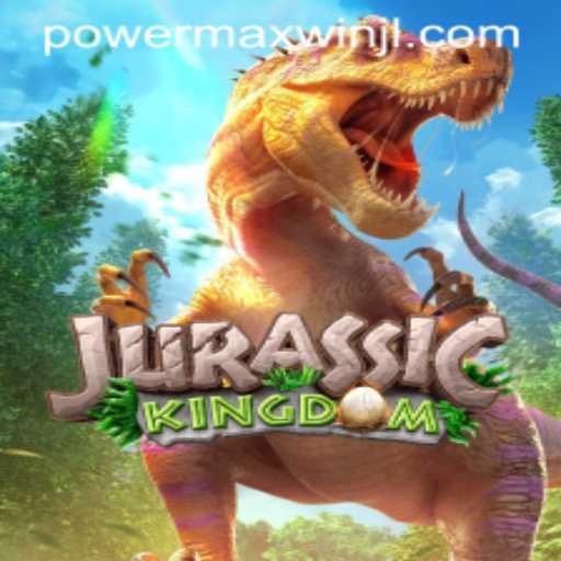 Exploring the Fascinating World of JurassicKingdom and the PowerMaxWin Feature