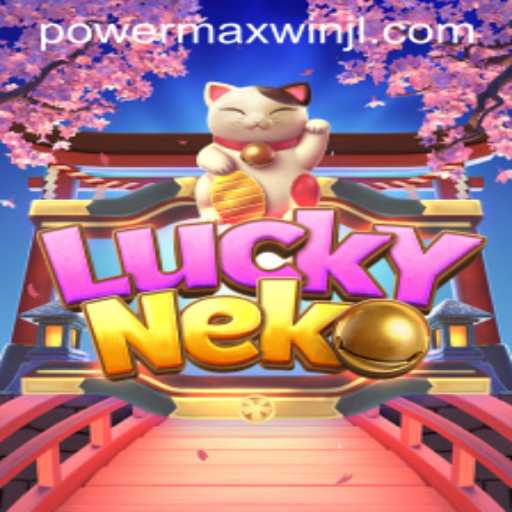 LuckyNeko: Unlocking the Mysteries of PowerMaxWin