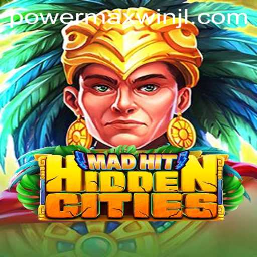 Unearthing the Wonders of MadHitHiddenCities: Unveiling the PowerMaxWin