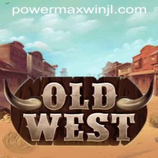 Unraveling the Excitement of OldWest: Discover the PowerMaxWin Experience