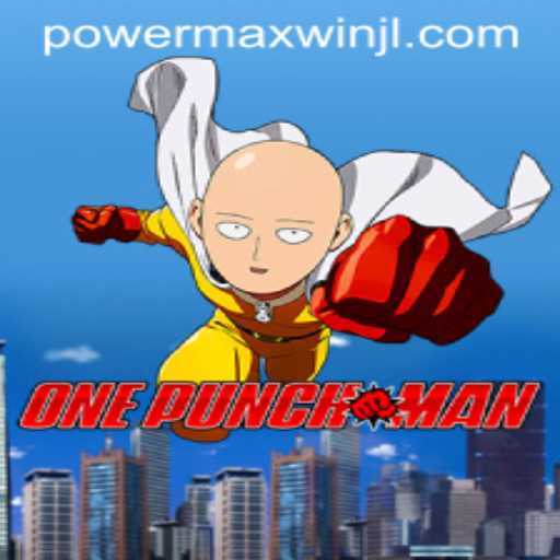 Unleashing the Excitement: Exploring OnePunchMan and the PowerMaxWin Phenomenon