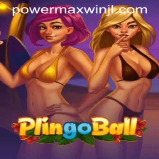 Mastering Plingoball: Unleash the PowerMaxWin Strategy