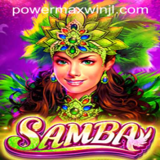 Experience the Rhythm of Victory with Samba: PowerMaxWin