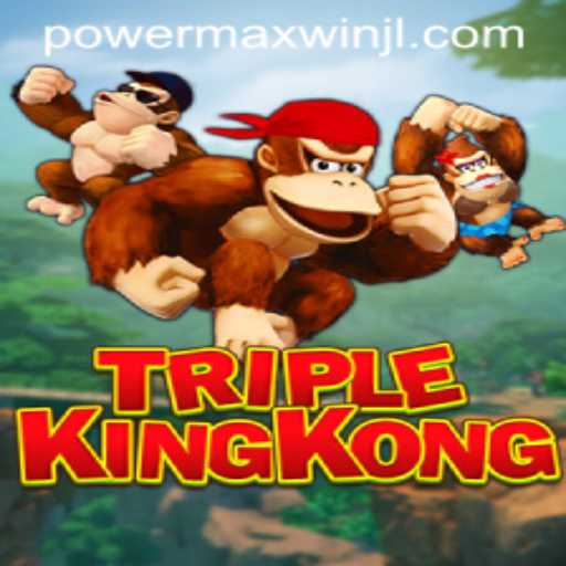 Unveiling TripleKingKong: A Power-Packed Adventure with PowerMaxWin