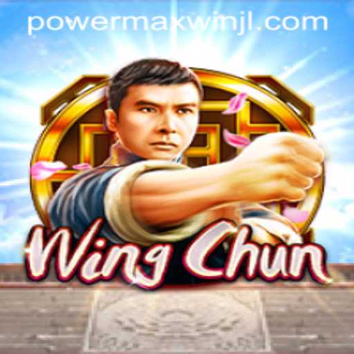 WingChun: The PowerMaxWin Experience