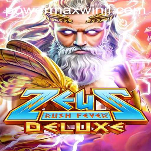Exploring the Thunderous World of ZeusRushFeverDeluxe and Its PowerMaxWin Potential
